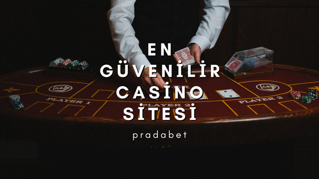 En Güvenilir Casino Sitesi